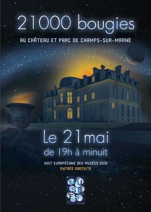 LA NUIT DES MUSEES DU 21 MAI VENEZ AU CHATEAU DE CHAMPS SUR MARNE SOIREE ROMANTIQUE GARANTIE