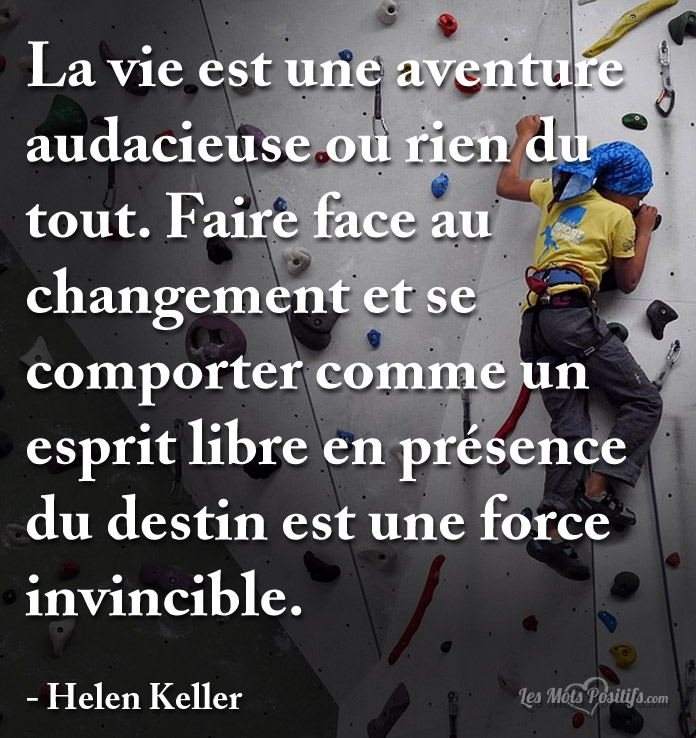 La Vie Est Une Aventure Audacieuse Ou Rien Du Tout Akia