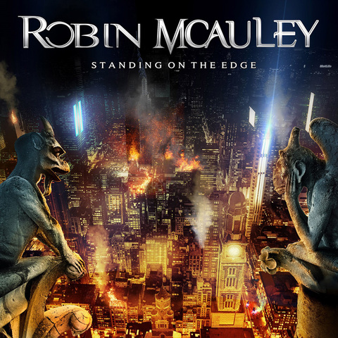 ROBIN McAULEY - Les détails de son nouvel album solo Standing On The Edge ; Clip "Standing On The Edge"