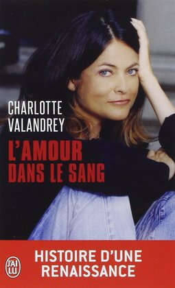 L'amour dans le sang de Charlotte Vallandrey