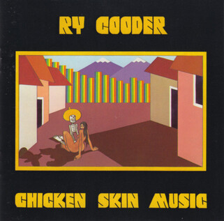 Guitares à gogo: Ry Cooder - Chicken Skin Music (1976)