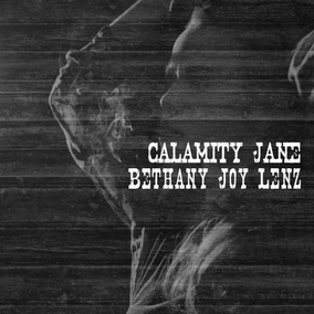 Calamity Jane - Joy Lenz