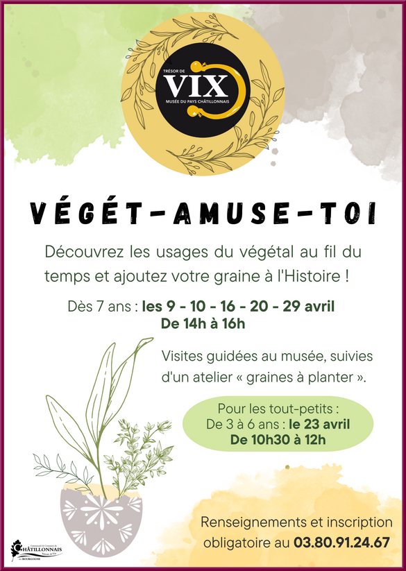 Le Musée du Pays Châtillonnais prpose aux enfants des ateliers "végétaux" durant les vacances de Pâques....
