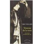 Eric Vuillard, Tristesse de la terre, Actes sud