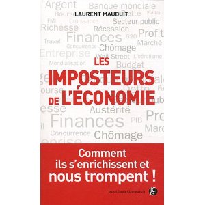 « Les Imposteurs de l’économie » (Laurent MAUDUIT