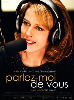Parlez-moi de vous - de Pierre Pinaud (2012) - avec Karine Viard et Nicolas Duvauchelle