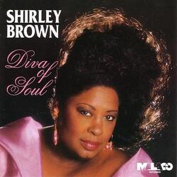 Shirley Brown - Diva Of Soul - Complete CD