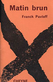 Matin Brun de Franck Pavloff