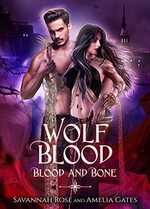 La Saga du sang de loup d'Amelia Gates et Savannah Rose