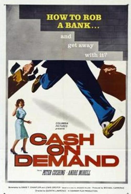 Pas de credit pour les caves, Cash on Demand, Quentin Lawrence, 1961