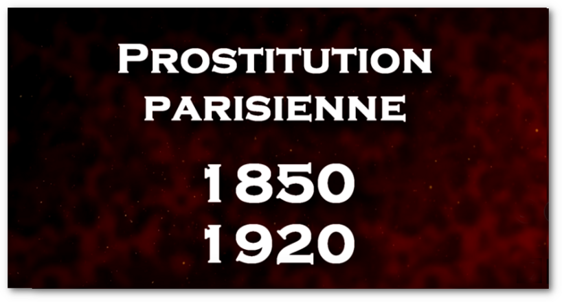 Les prostituées des bas-fonds de Paris (en 1900)