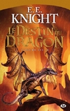 L'Ã¢ge du feu 6-6 Le destin du dragon - E. Knight