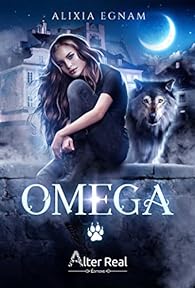 Omega - Alixia Egnam
