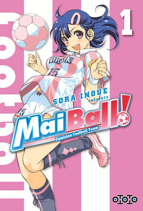 Mai ball! - Tome 01 - Sora Inoue