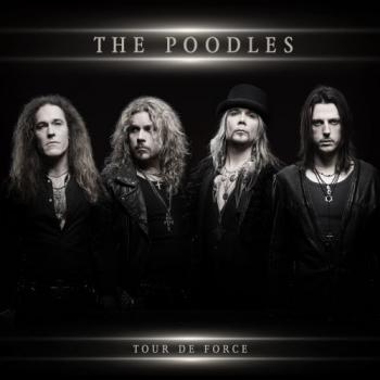 THE POODLES_Tour de Force