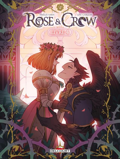 Rose & Crow - Livre 4 - Sarn & Garçon