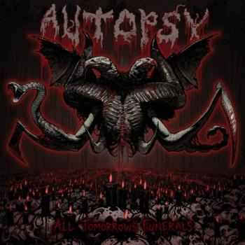 AUTOPSY_All Tomorrows Funerals