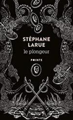 Le plongeur, Stéphane LARUE