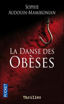 La danse des obèses - Sophie Audouin-Mamikonian
