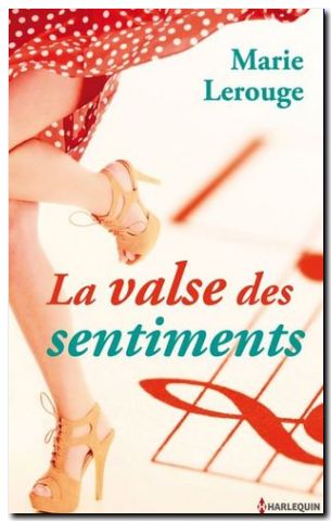 Avis sur : La valse des sentiments de Marie Lerouge