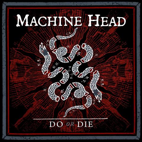 MACHINE HEAD dévoile son nouveau single "Do Or Die"