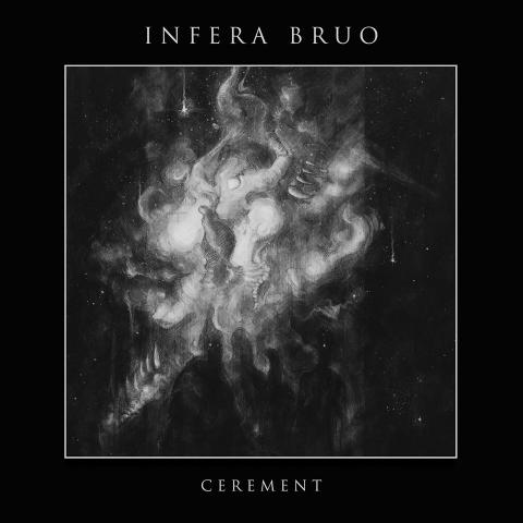INFERA BRUO - Détails et extrait du nouvel album Cerement