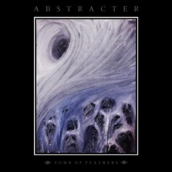 ABSTRACTER_Tomb Of Feathers