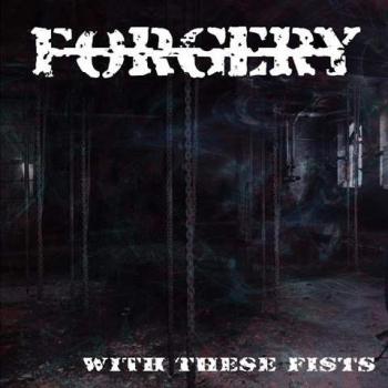 FORGERY_With These Fists