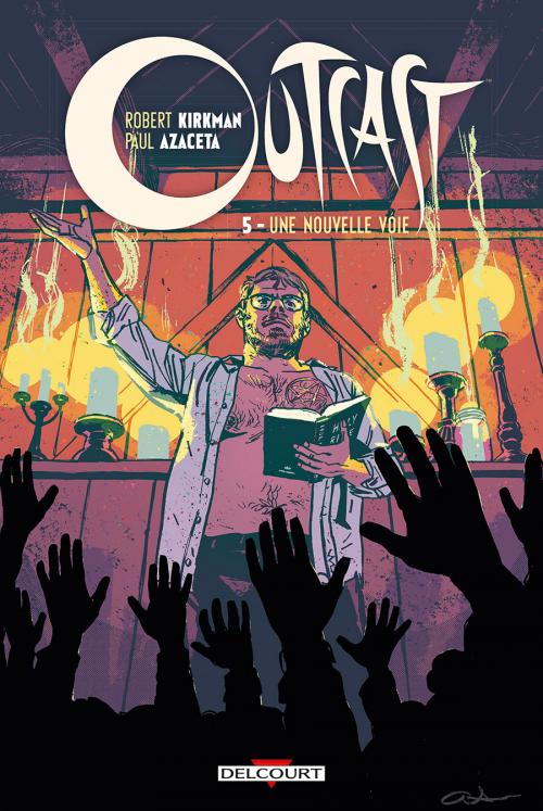 Outcast - Tome 05 Une nouvelle voie - Kirkman & Azaceta