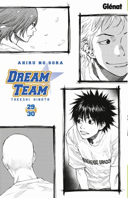 Dream team - Tome 29-30 - Takeshi Hinata