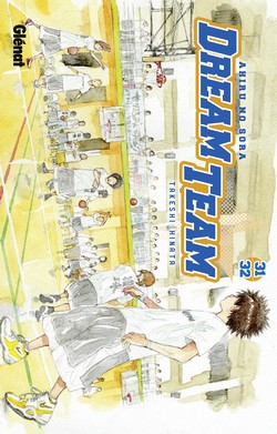 Dream team - Tome 31-32 - Takeshi Hinata