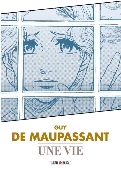 Une vie - Guy De Maupassant