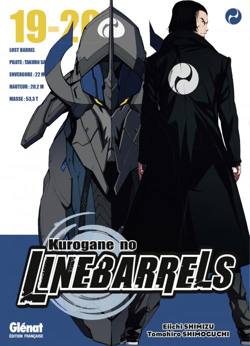 Kurogane no linebarrels - Tome 19-20 - Eiichi Shimizu & Tomohiro Shimoguchi