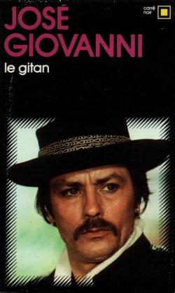 Le Gitan, Alain Delon, de José Giovanni