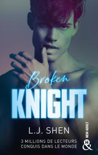 All Saints High, tome 2 : Broken Knight (L.J. Shen)