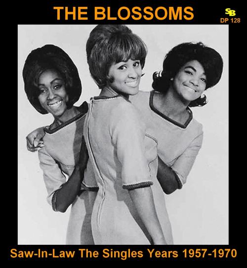 The Blossoms:  CD" Saw-In-Law The Singles Years 1957-1970 " SB Records DP 128 [ FR ]