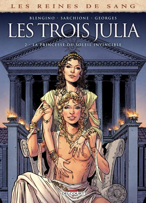 Les trois Julia (2/3) La princesse du soleil invincible - Blengino & Sarchione & Georges