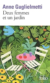 Deux femmes et un jardin de Anne Guglielmetti