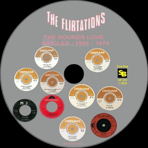 The Flirtations : CD " The Sounds Love Singles 1968 - 1974 " Soul Bag Records DP 215 [ FR ]