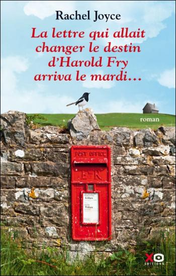 La lettre qui allait changer le destin d'Harold Fry arriva le mardi... - Rachel Joyce