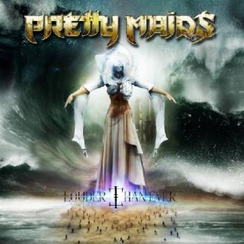 PRETTY MAIDS_Louder Than Ever