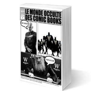 ➤ Sortie du livre "Le Monde Occulte des Comic Books" par Jérémy Lehut