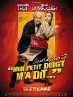 "Mon petit doigt m'a dit..." de Pascal THOMAS