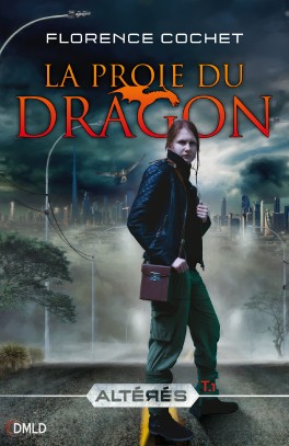 Altérés T1 - La proie du dragon