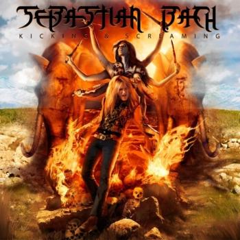 SEBASTIAN BACH_Kicking & Screaming