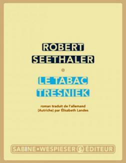 "Le tabac Tresniek" de Robert Seethaler