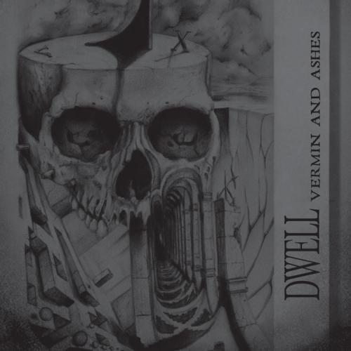 DWELL_Vermin And Ashes