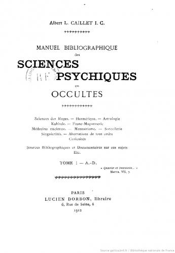 Albert-Louis Caillet - Manuel bibliographique des sciences psychiques ou occultes (1912)