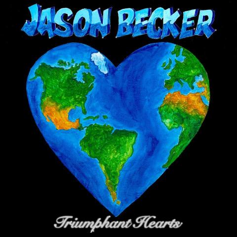 JASON BECKER - Détails et extrait du nouvel album Triumphant Hearts