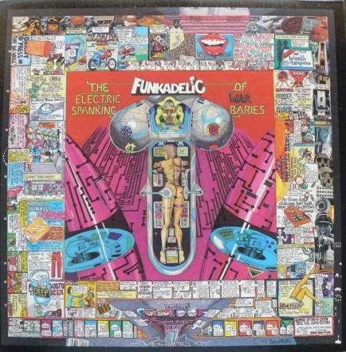 Funkadelic : Album " The Electric Spanking Of War Babies " Warner Bros. Records ‎BSK 3482 [ US ]